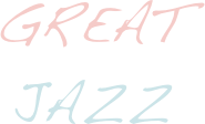 Great Jazz